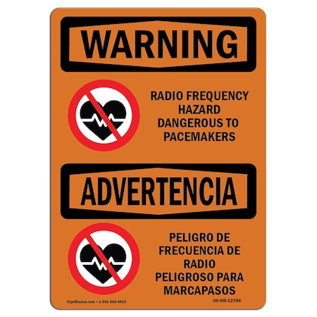OSHA WARNING Sign, Radio Frequency Hazard Dangerous Pacemaker, 10in X 7in Aluminum